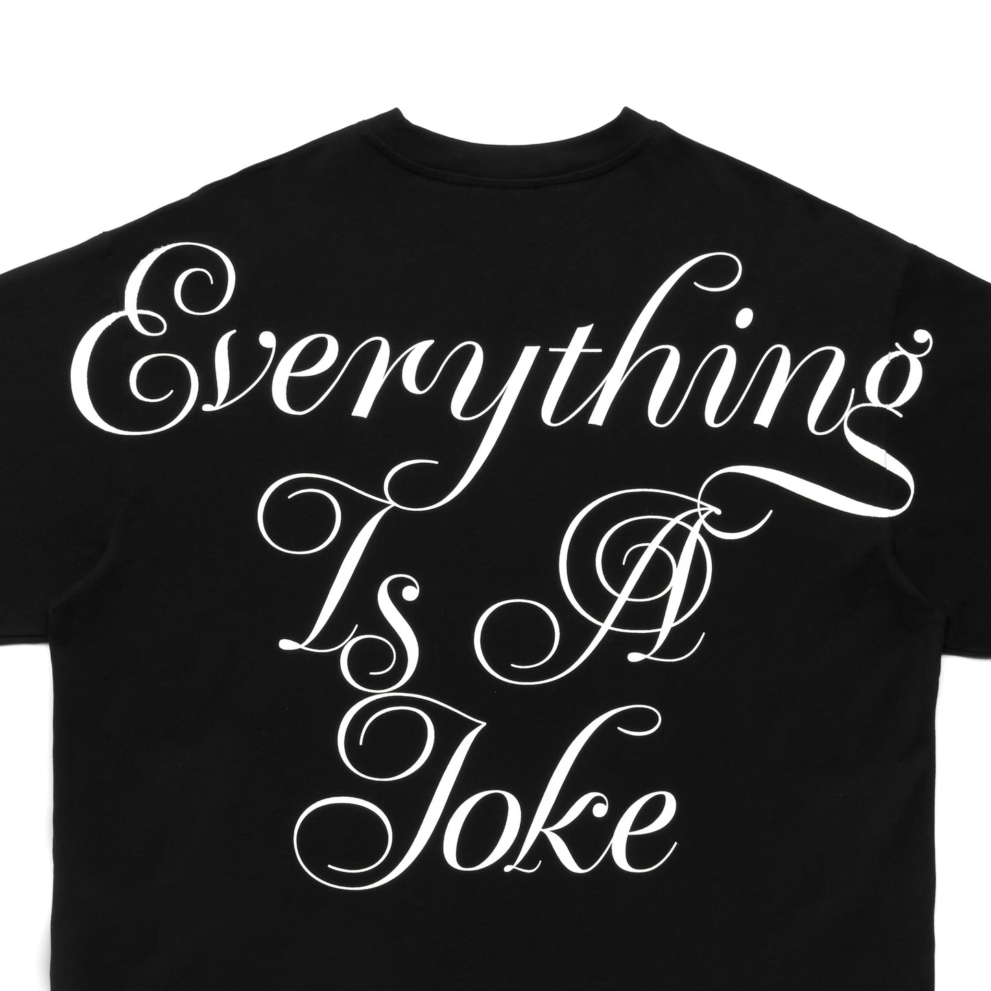 "Everything Is A Joke" Long Sleeve Tee